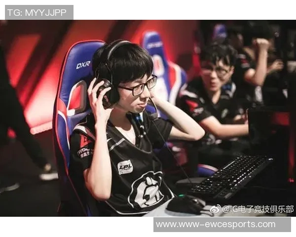 电竞新闻S15LOL赛事独家解析IG战队实力对比与对手优势分析